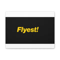 Flyest! Bold Typography Matte Canvas Wall Art