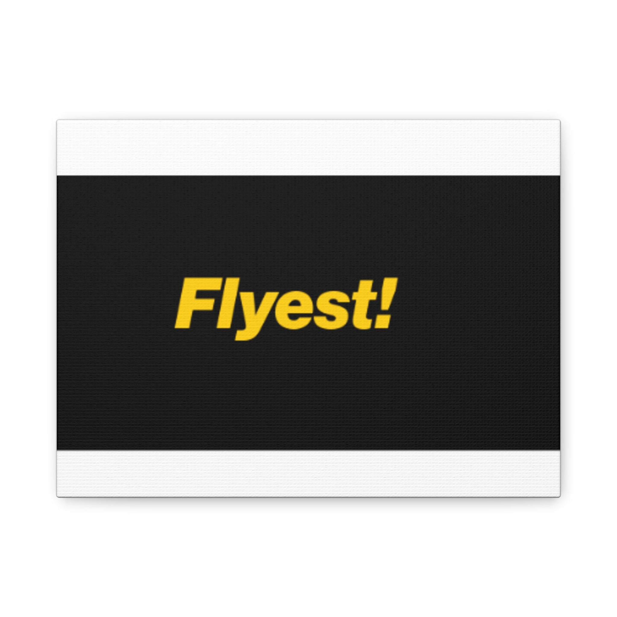 Flyest! Bold Typography Matte Canvas Wall Art
