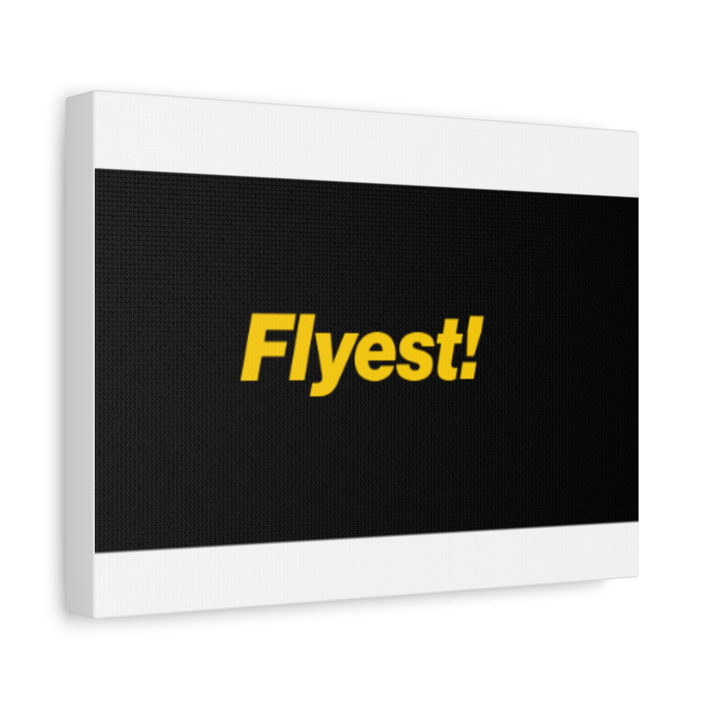 Flyest! Bold Typography Matte Canvas Wall Art